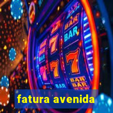 fatura avenida